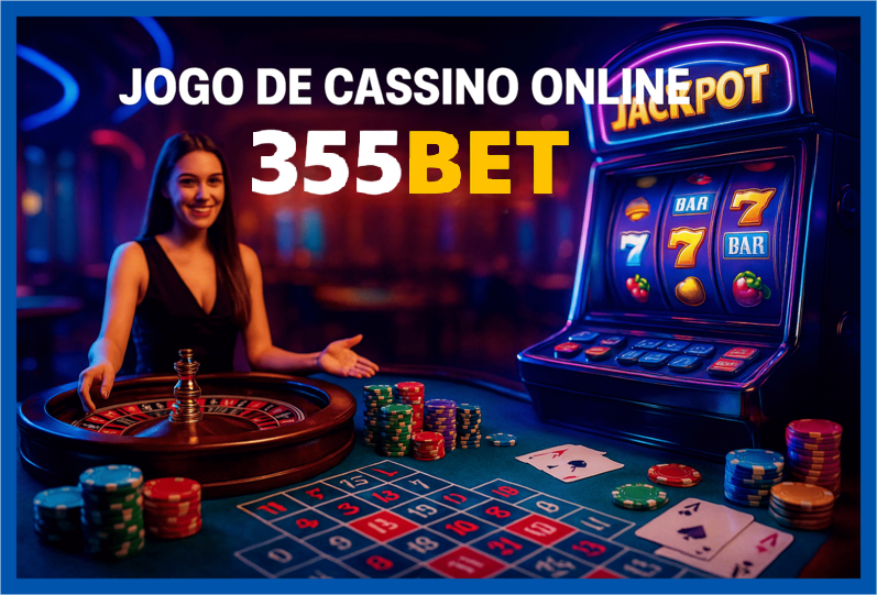 Jogos de cassino online inovadores e emocionantes na 355BET
